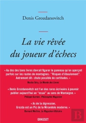 La Vie Rêvée Du Joueur D'Échecs