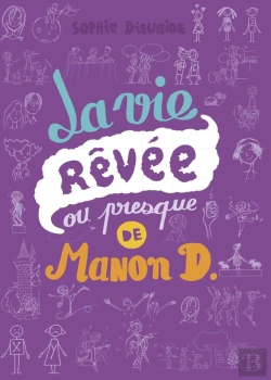 Bertrand.pt - La Vie Rêvée Ou Presque De Manon D.