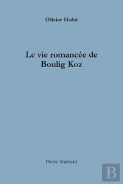 La Vie Romancée De Boulig Koz