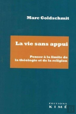 Bertrand.pt - La Vie Sans Appui : Penser À La Limite De La Théologie Et De La Religion