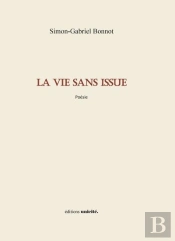 La Vie Sans Issue