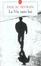 La Vie Sans Lui