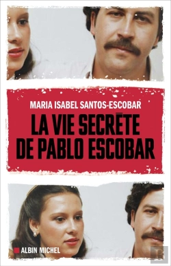 Bertrand.pt - La Vie Secrete De Pablo Escobar