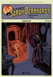 La Vie Secrete De Sarah Bernhardt - T01 - La Vie Secrete De Sarah Bernhardt - Episode 1 - L'Appel De