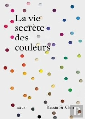 La Vie Secrète Des Couleurs