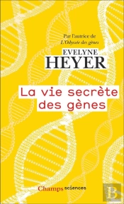 La Vie Secrète Des Gènes