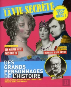 Bertrand.pt - La Vie Secrete Des Grands Personnages De L'Histoire