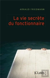 La Vie Secrète Du Fonctionnaire