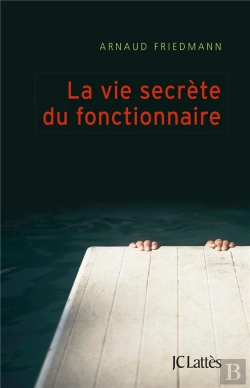 Bertrand.pt - La Vie Secrète Du Fonctionnaire