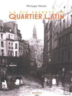 Bertrand.pt - La Vie Secrète Du Quartier Latin