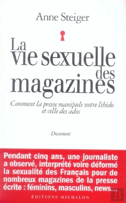 Bertrand.pt - La Vie Sexuelle Des Magazines ; Comment La Presse Manipule Notre Libido Et Celle Des Ados