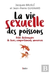 La Vie Sexuelle Des Poissons ; Petit Dictionnaire De Leurs Comportements