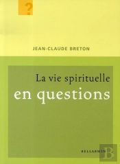 La Vie Spirituelle En Questions