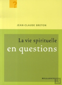 Bertrand.pt - La Vie Spirituelle En Questions