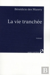 La Vie Tranchée