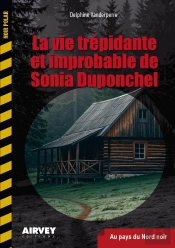 La Vie Trepidante Et Improbable De Sonia Duponchel