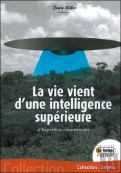La Vie Vient D'Une Intelligence Superieure
