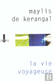 La Vie Voyageuse