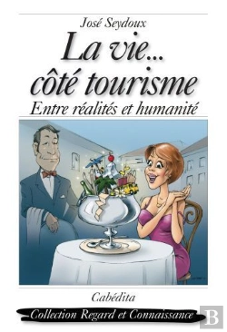 Bertrand.pt - La Vie...Côté Tourisme ; Entre Réalité Et Humanité
