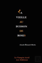 La Vieille Au Buisson De Roses