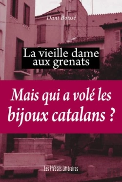 Bertrand.pt - La Vieille Dame Aux Grenats ; Mais Qui A Volé Les Bijoux Catalans ?