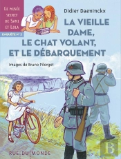 La Vieille Dame, Le Chat Volant Et Le Débarquement : Enquête 2