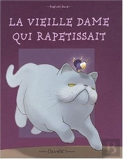 La Vieille Dame Qui Rapetissait