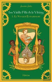 La Vieille Fille & Le Viking - Tome 1 Le Voyageur Extraordinaire