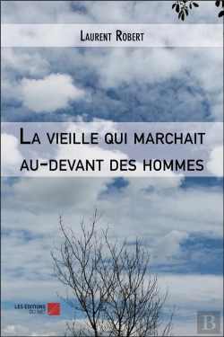 Bertrand.pt - La Vieille Qui Marchait Au-Devant Des Hommes