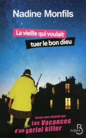 La Vieille Qui Voulait Tuer Le Bon Dieu
