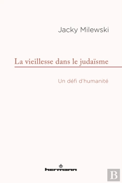 Bertrand.pt - La Vieillesse Dans Le Judaïsme