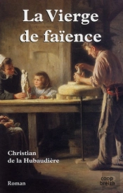 La Vierge De Faïence