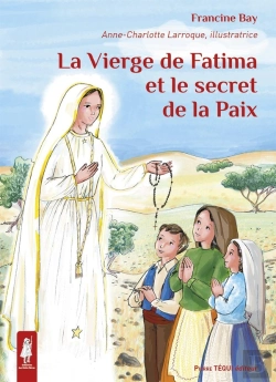 Bertrand.pt - La Vierge De Fatima Et Le Secret De La Paix