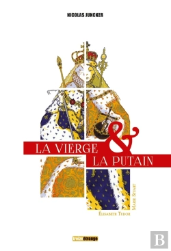 Bertrand.pt - La Vierge Et La Putain ; Coffret ; Elisabeth Tudor ; Marie Stuart