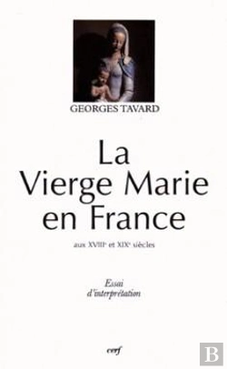 Bertrand.pt - La Vierge Marie En France Aux Xviiie Et Xixe Siècles
