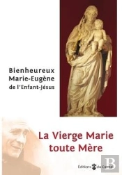 La Vierge Marie Toute Mère