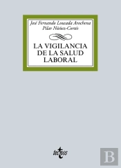 La Vigilancia De La Salud Laboral  