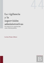 La Vigilancia Y La Supervisión Administrativas