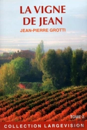 La Vigne De Jean T2