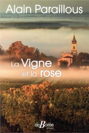 La Vigne Et La Rose