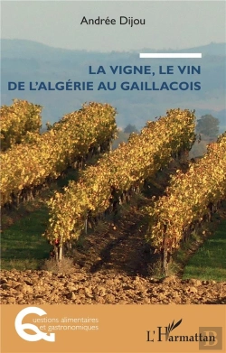 Bertrand.pt - La Vigne, Le Vin De L'Algérie Au Gaillacois
