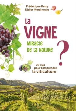 Bertrand.pt - La Vigne, Miracle De La Nature ?