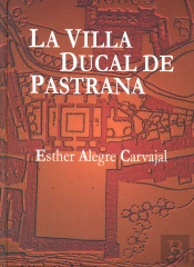 La Villa Ducal De Pastrana