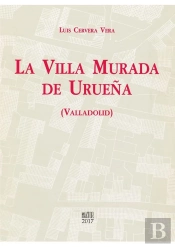 La Villa Murada De Urueña (Valladolid)