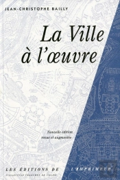La Ville A L'Oeuvre