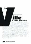 La Ville À Trois Vitesse