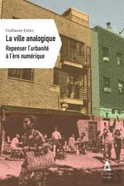 La Ville Analogique : Repenser L'Urbanité À L'Ère Numérique