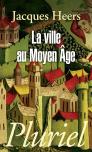 La Ville Au Moyen Age