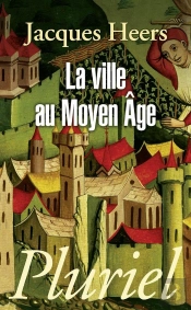 La Ville Au Moyen Age