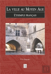 La Ville Au Moyen-Âge ; L'Exemple Français